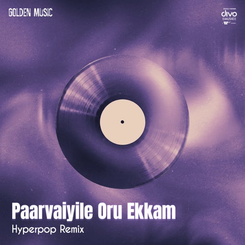 Paarvaiyile Oru Ekkam - Hyperpop Remix