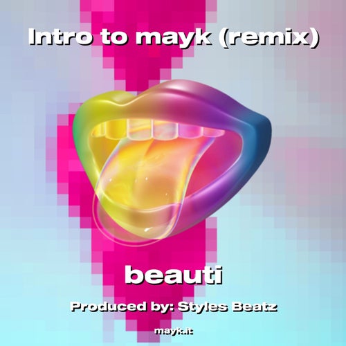 Intro to mayk (remix)