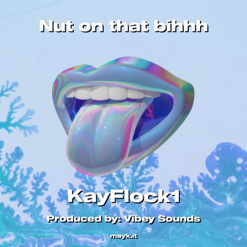 Nut on that bihhh