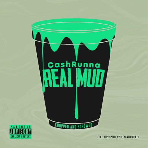 Real Mud (feat. Illy) [Chopped and Screwed]