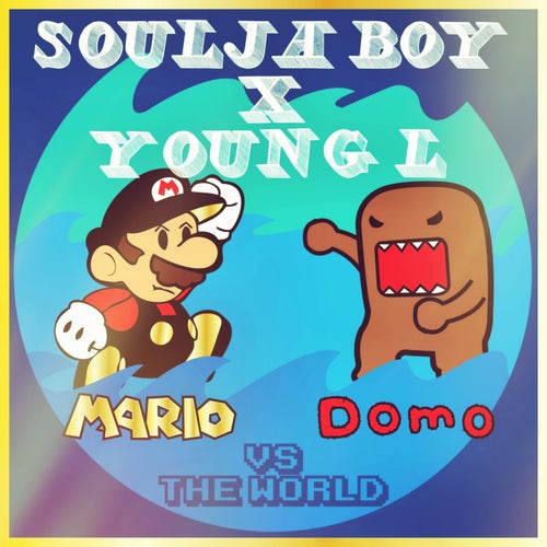 Mario and Domo vs. the World