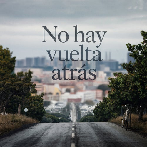 No hay vuelta atrás