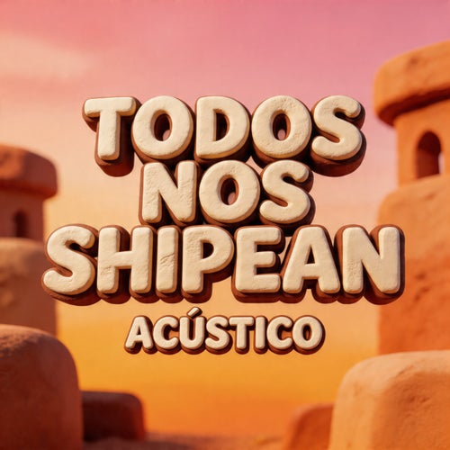 Todos Nos Shipean (Acústico)