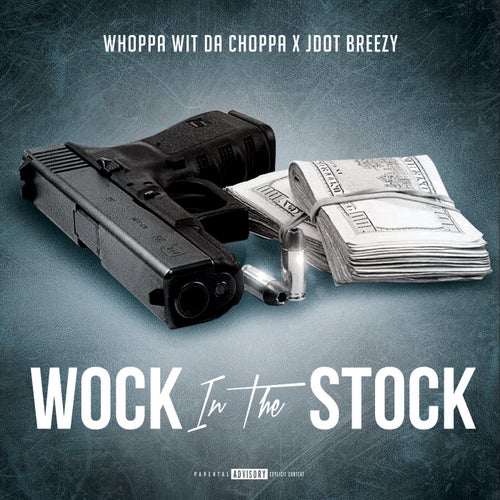 Wock in the Stock (feat. Jdot Breezy)
