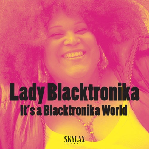 It's a Blacktronika World