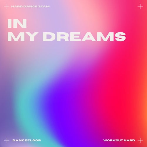 In My Dreams (Hardcore)