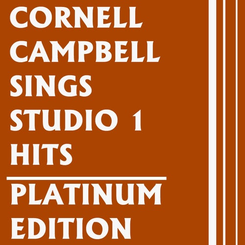 Cornell Campbell Sings Studio One Hits Platinum Edition