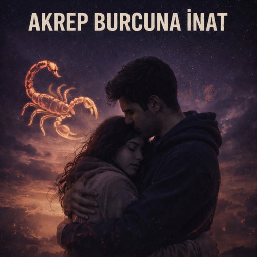 Akrep Burcuna inat