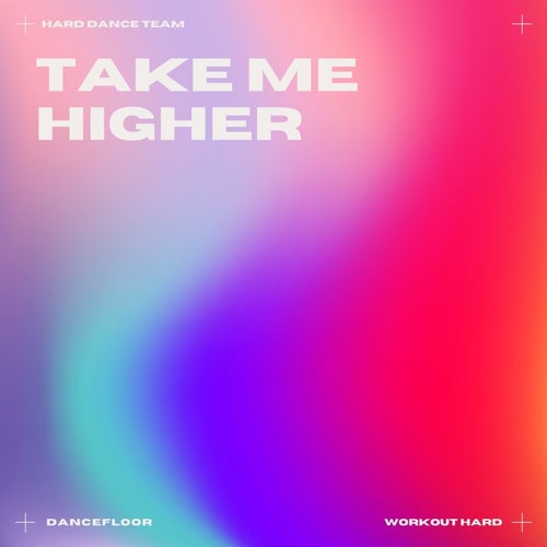 Take Me Higher (Hard Dance)