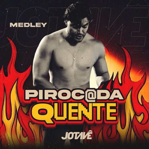 Medley Pirocada Quente