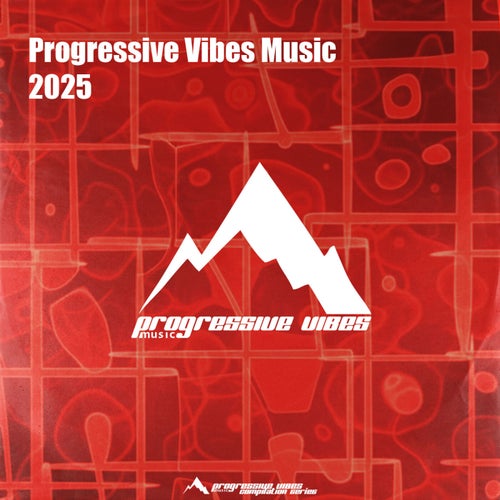 Progressive Vibes Music 2025