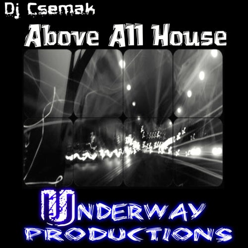 Above All House