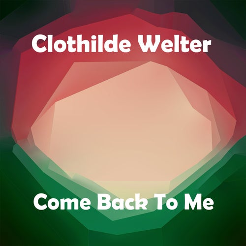 Come Back To Me