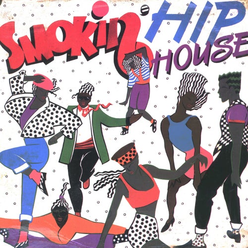 Smokin' Hip House by Lakim Shabazz, DJ Mark: The 45 King, The Leon