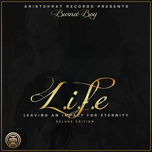 L.I.F.E - Leaving an Impact for Eternity (Deluxe Edition)