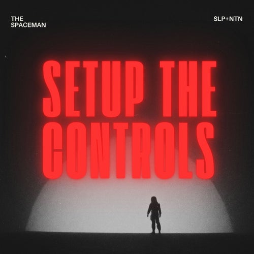 The Spaceman - Setup the Controls