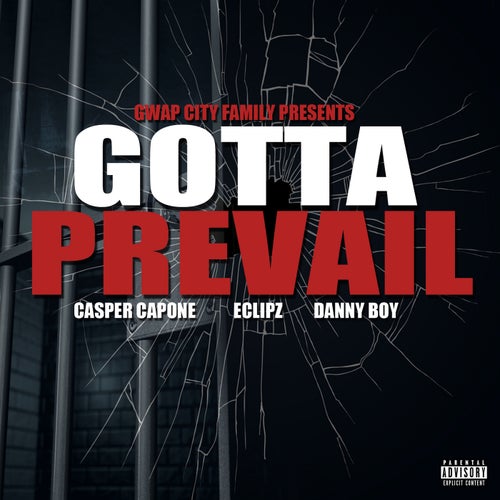 Gotta Prevail (feat. Eclipz & Danny Boy)