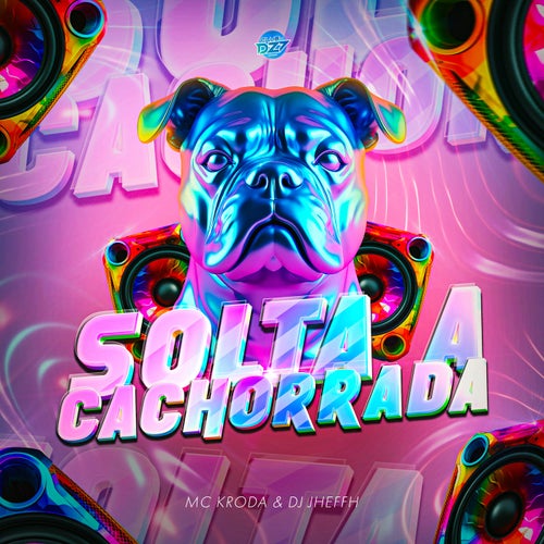 SOLTA A CACHORRADA