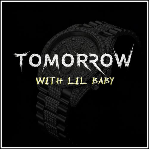 TOMORROW (feat. Lil Baby)