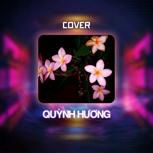 Quỳnh Hương (Cover)