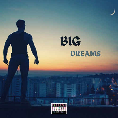 Big Dreams