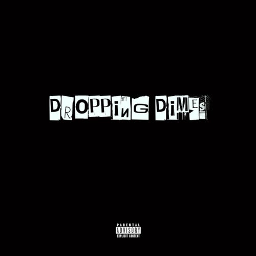 Dropping Dimes (feat. Tyxonsmith)