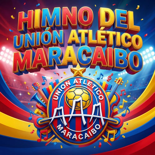 Himno del Unión Atlético Maracaibo