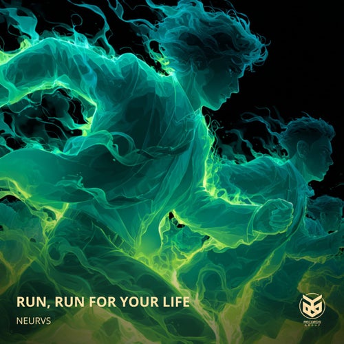 Run, Run for your Life