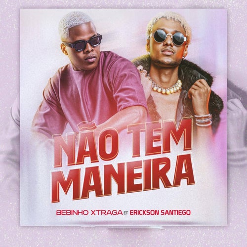 Não Tem Maneira
