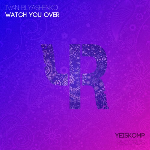 Watch You Over