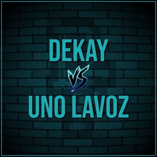 Dekay Vs Uno Lavoz (Live)