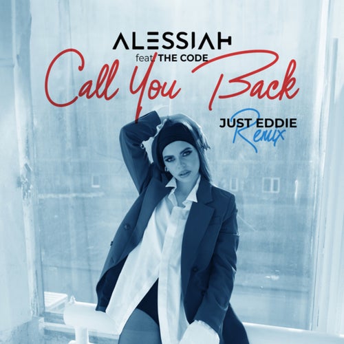 Call You Back (Just Eddie Remix)