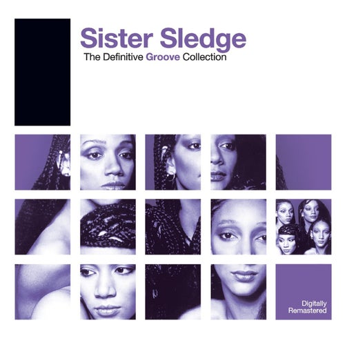 Definitive Groove: Sister Sledge (2006 Remaster)