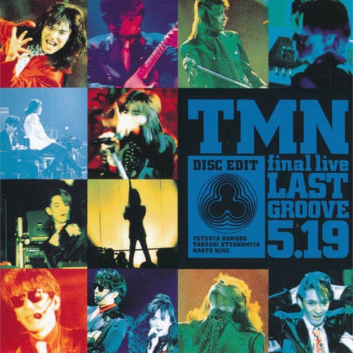 TMN final live LAST GROOVE 5.19