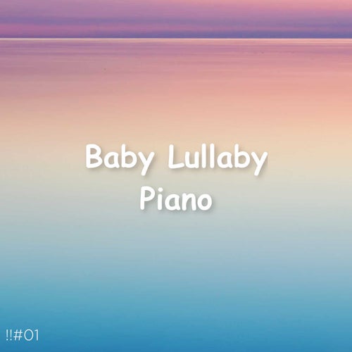 !!#01 Baby Lullaby Piano