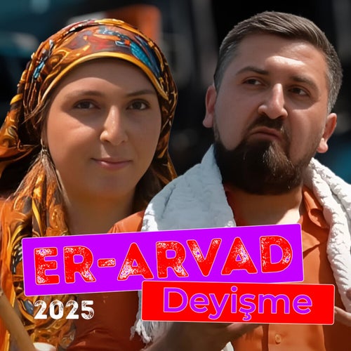 Er Arvad Deyişme