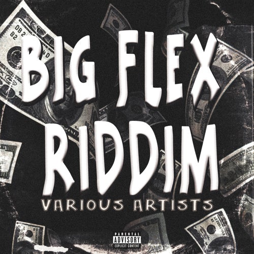 Big Flex Riddim