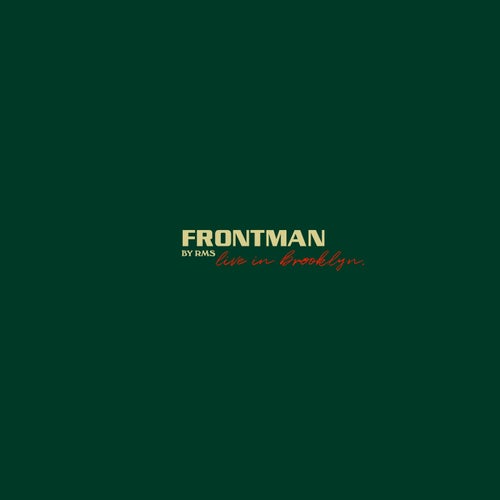 FRONTMAN (Live in Brooklyn)