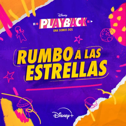Rumbo a las estrellas (De "Playback: Una somos dos" | Disney+)
