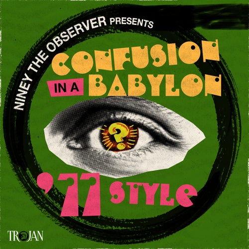 Niney The Observer Presents Confusion in a Babylon - '77 Style