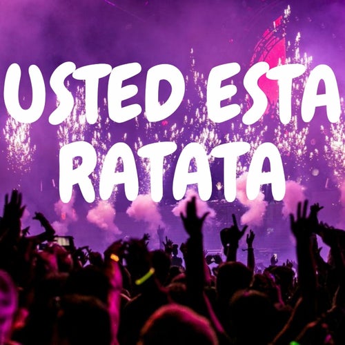 Usted Esta Ratata