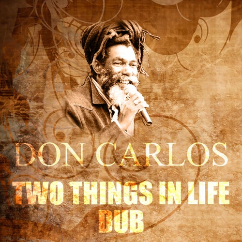 Two Things In Life Dub