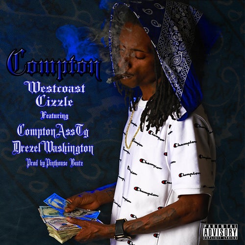 Compton (feat. Drezel Washington & ComptonAssTg)