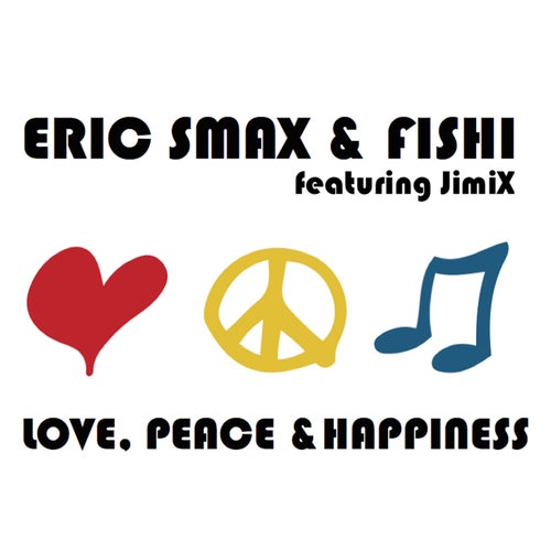 Love, Peace & Happiness