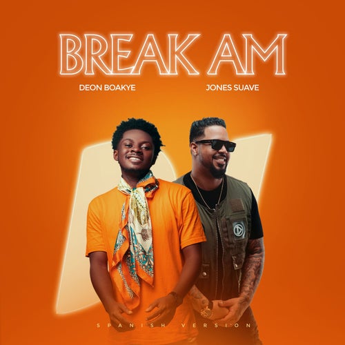 Break Am (Spanish Version)