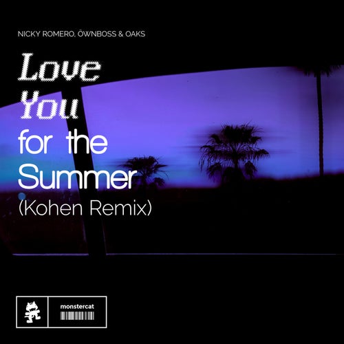 Love You for the Summer (Kohen Remix)