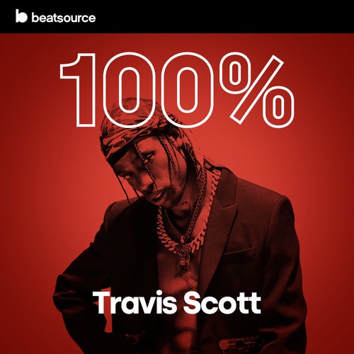 100% Travis Scott Album Art