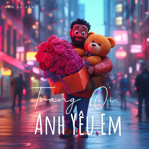 Trang Ơi, Anh Yêu Em