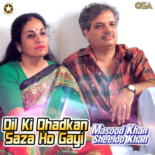 Dil Ki Dhadkan Saza Ho Gayi