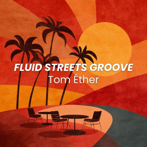 Fluid Streets Groove